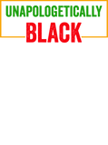 Unapologetically Black