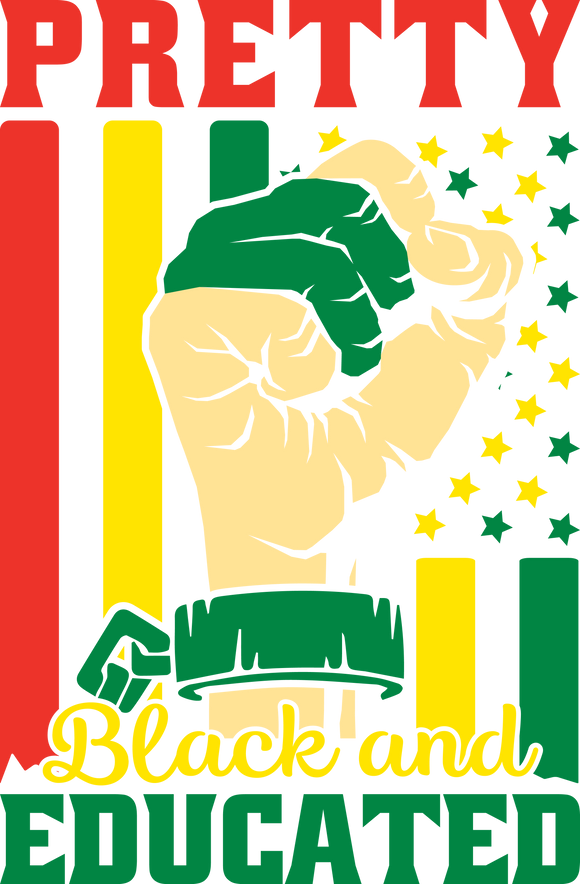 Pretty Black and Educated design #2